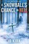 [DCI Logan Crime Thrillers 09] • A Snowball's Chance in Hell